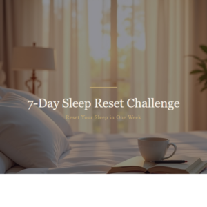 7-Day Sleep Reset Challenge Workbook