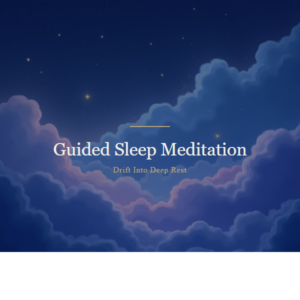 Guided Sleep Meditation — Drift Into Deep Rest